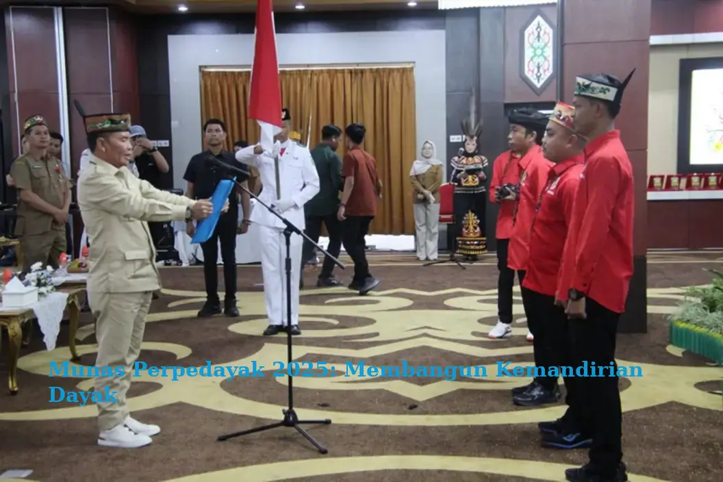 Munas Perpedayak 2025: Membangun Kemandirian Dayak