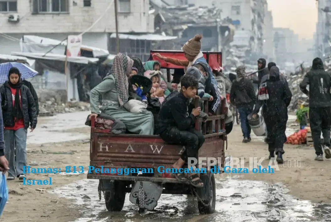 Hamas: 813 Pelanggaran Gencatan di Gaza oleh Israel