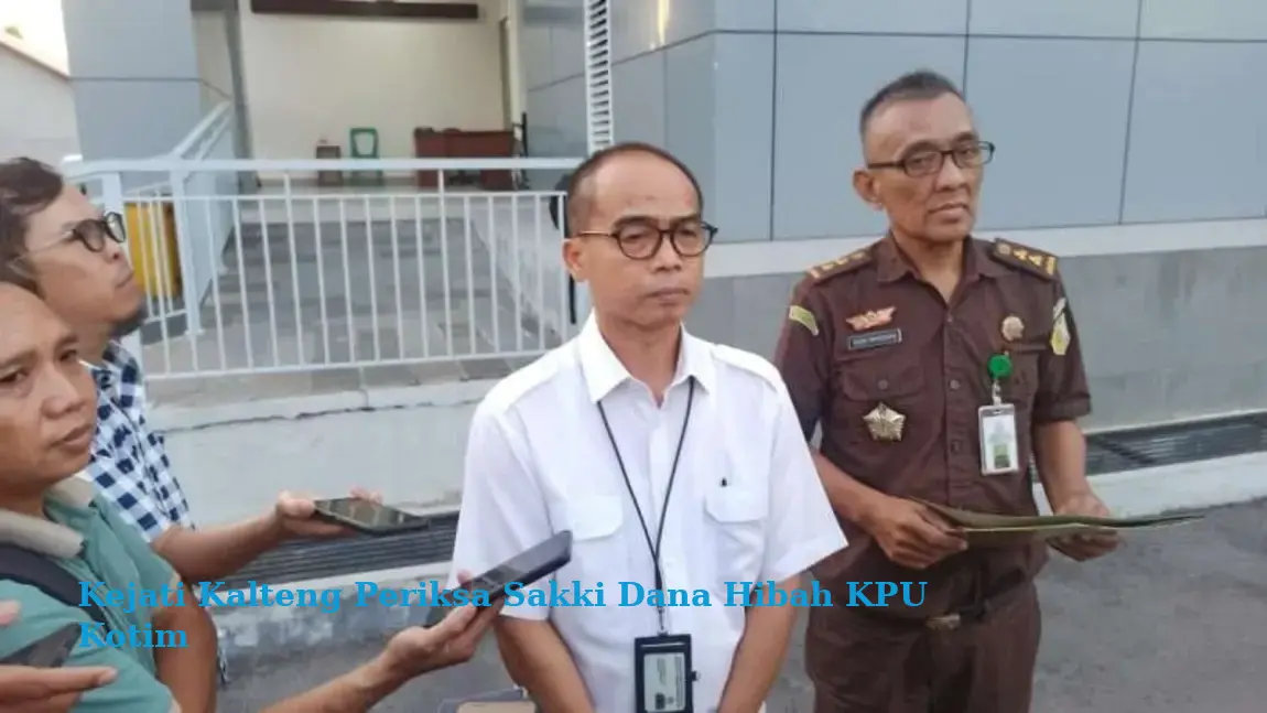 Kejati Kalteng Periksa Sakki Dana Hibah KPU Kotim