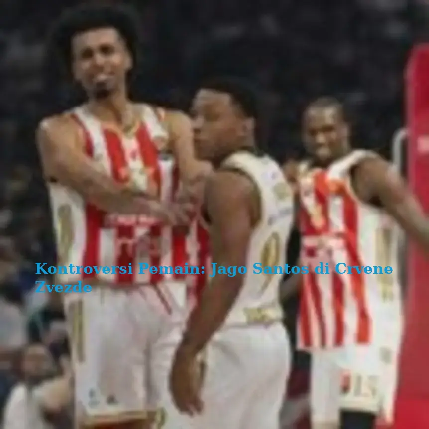 Kontroversi Pemain: Jago Santos di Crvene Zvezde