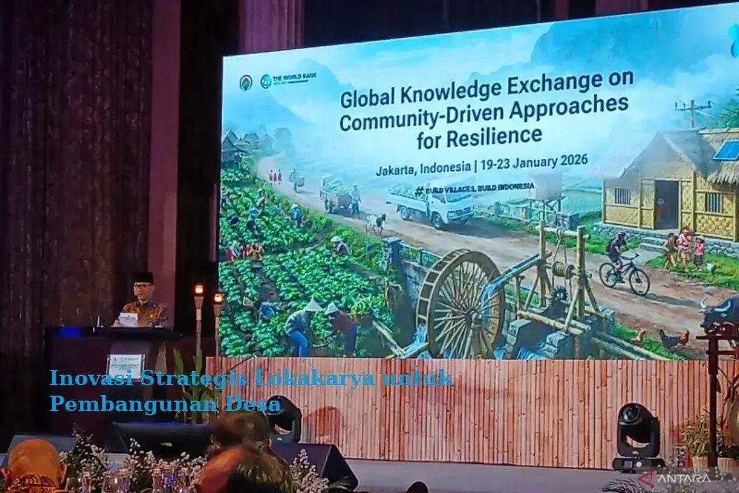 Inovasi Strategis Lokakarya untuk Pembangunan Desa