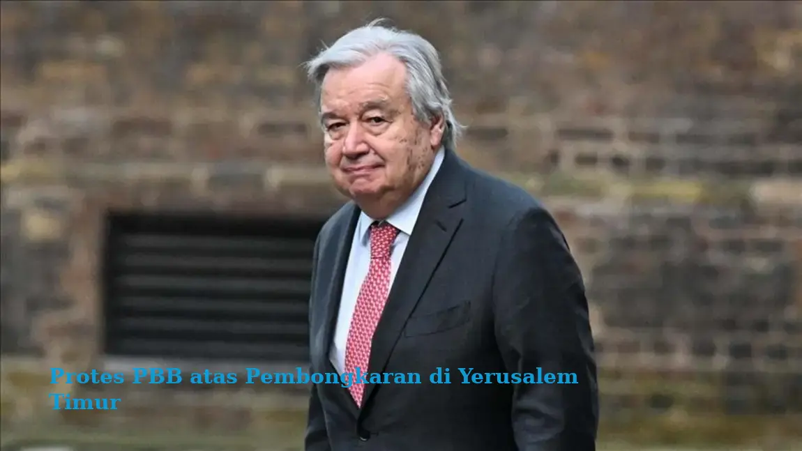 Protes PBB atas Pembongkaran di Yerusalem Timur