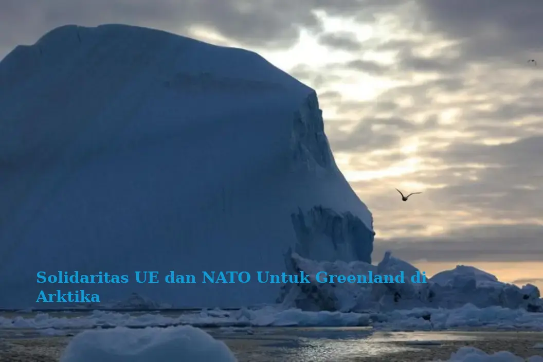 Solidaritas UE dan NATO Untuk Greenland di Arktika