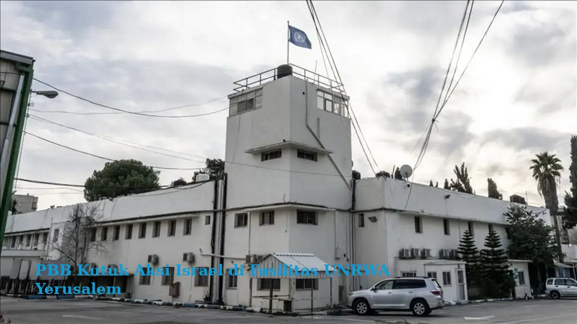 PBB Kutuk Aksi Israel di Fasilitas UNRWA Yerusalem